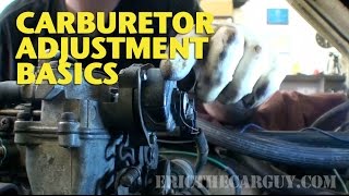 Carburetor Adjustment Basics EricTheCarGuy [upl. by Letch]