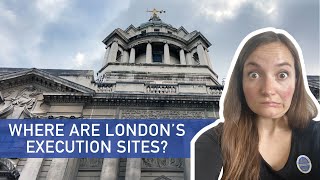 Where Are Londons Execution Sites [upl. by Eecak]