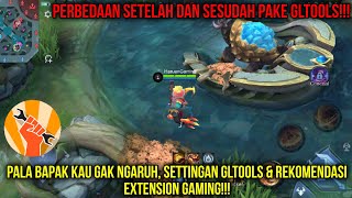 Gltools Android 10 sd 13 ML gak Ngaruh Sebelum amp Sesudah Gltools amp Settingan Rekomendasi Extension [upl. by Nona]