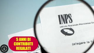 5 Anni di contributi regalo dallINPS per la pensione Ecco chi potrebbe averli [upl. by Schwab]