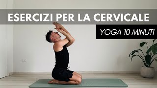 10 MINUTI Yoga dolce per la cervicale  Livello base [upl. by Ahsemaj712]