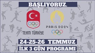 quotBaşlıyoruz Türkiyenin Paris 2024 Olimpiyatları Programı  242526 Temmuz Programımız 🏅🇹🇷quot [upl. by Panter]