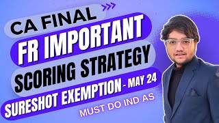 FR Important Questions 🔥 Sureshot Exemption Strategy  CA Final IND AS Revision Priority May 24 [upl. by Adlen]