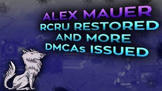 Alex Mauer RCRU Restored on Steam and more DMCAs issued [upl. by Castor]