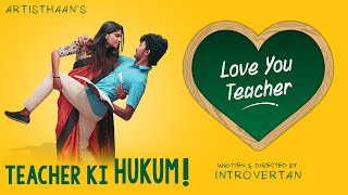 Love You Teacher  First Episode  Short Film  Malayalam  Artisthaan [upl. by Syck928]