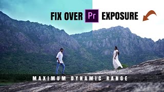 How to Fix OVEREXPOSED Video and increase to DYNAMIC RANGE I Adobe Premiere Pro 2020 in Tamil [upl. by Enyt]