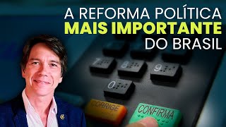 A reforma política MAIS IMPORTANTE do Brasil [upl. by Cortney]