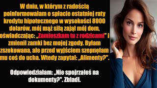 W dniu w którym z radością poinformowałam o spłacie ostatniej raty kredytu hipotecznego w wysokości [upl. by Marlo]