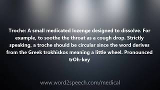 Troche  Medical Definition and Pronunciation [upl. by Augustus]