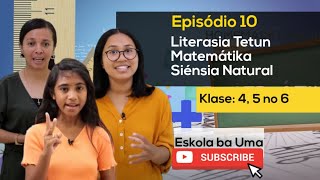 Eskola ba Uma  PE3EP10  Klase 4 5 amp 6 [upl. by Byrom]