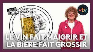 La leçon dalsacien  quotle vin fait maigrir et la bière fait grossirquot [upl. by Drew]