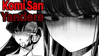 Komi San se vuelve YANDERE y TERMINA CON YAMAI Y RUMIKO 🔪💔 komi san wa komyushou desu [upl. by Eentruok278]