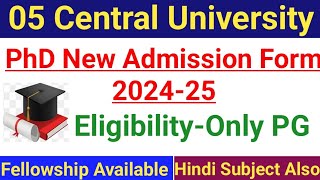 05 Central University PhD Application Form PhD Admission 202425 phdadmission2024 [upl. by Arat]