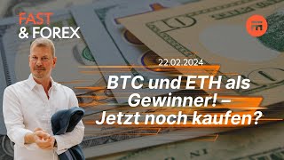 BTC und ETH als Gewinner – Jetzt noch kaufen  Fast amp Forex  Swissquote [upl. by Nomolas393]