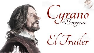 Cyrano de Bergerac  El Trailer [upl. by Noirb839]