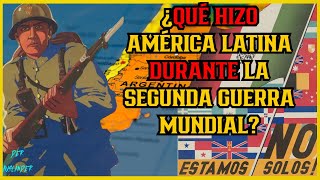 ¿Qué pasó con Latinoamérica en la Segunda Guerra Mundial [upl. by Lauder]