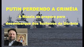 PUTIN PERDENDO A CRIMÉIA E A RÚSSIA SE PREPARA PARA O DESEMBARQUE DOS FUZILEIROS DA UCRÂNIA [upl. by Ysnil51]