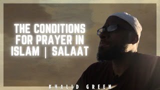 The Conditions For Prayer  Salaat in Islam  1 [upl. by Femmine522]