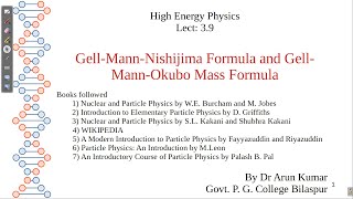 Lect 39 GellMannNishijima Formula and GellMannOkubo Mass Formula [upl. by Gwenore833]