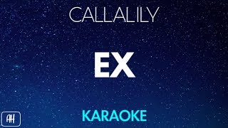 Callalily  Ex KaraokeAcoustic Instrumental [upl. by Urbani369]