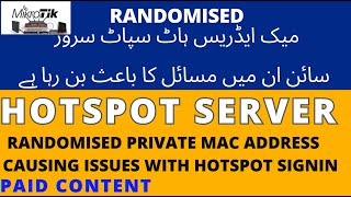 Mikrotik Randomize Mac Address Solution Hotspot Networks Voucher Systems hadinetwork in urduhindi [upl. by Maudie311]