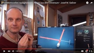 Gravitationswellen nachgewiesen  Neues aus dem Universum • Josef M Gaßner [upl. by Xuaegram]