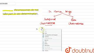 …………… chromosomes do not take part in sex determination  10  GENETICS  BIOLOGY  ICSE  D [upl. by Teddy681]