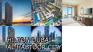 Hilton Dubai Al Habtoor City [upl. by Gipsy]