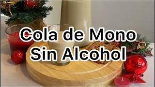 COLA DE MONO SIN ALCOHOL [upl. by Buchalter]