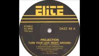 Projection Turn Your Love Around Right Around Extended Version 1986 [upl. by Ventura]