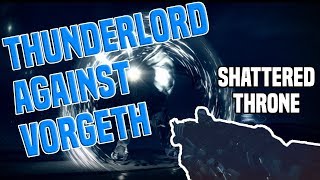 Thunderlord vs Vorgeth Solo  Shattered Throne Dungeon  Destiny 2 [upl. by Greenstein]