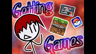 Getting Games [upl. by Bab]