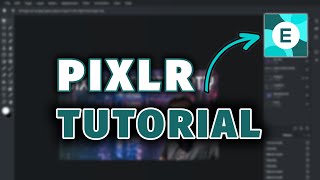 Pixlr Photo Editing  Pixlr E Tutorial for Beginners [upl. by Nhaj]