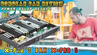 BONGKAR Dan Review POWER BETAVO XPRO 3 DAN XPRO 5 Supir Slim Njedug Derr Yang Dipakai Cek Sound [upl. by Htiekal658]