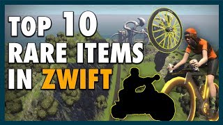 Top 10 RARE ITEMS In ZWIFT [upl. by Eshelman]