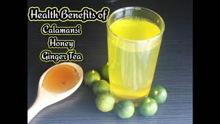 Good benefits of ginger honey calamansi Tea how to make it [upl. by Janot]