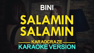 SALAMIN SALAMIN  Bini KARAOKE Version [upl. by Uuge]