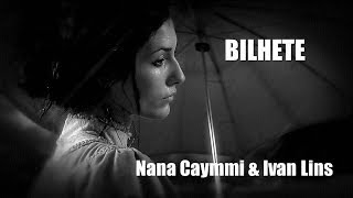 Bilhete Nana Caymmi amp Ivan Lins legendado HD [upl. by Pani974]