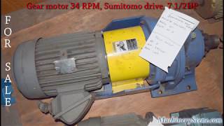 For Sale Gear motor 34 RPM Sumitomo drive 7 12HP [upl. by Airtina710]