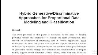 Hybrid Generative Discriminative Approaches for Proportional Data Modeling and Classification [upl. by Norma]