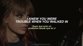 Taylor Swift  I Knew You Were Trouble Taylors Ver  Sub Español  Inglés [upl. by Irret213]