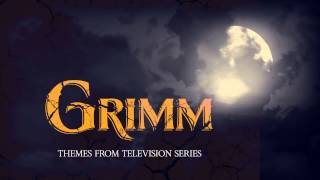 01 Grimm Main Theme From quotGrimmquot NBC TV Seriesquot [upl. by Reifinnej602]