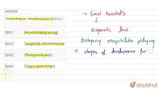 According to recapitulation theory [upl. by Brynne]