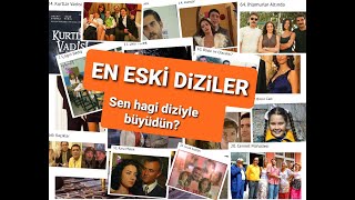 EN ESKİ DİZİLER EN İYİ ESKİ DIZILER FAVORİ DİZİN [upl. by Leilamag]