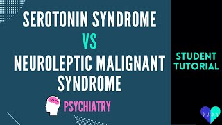 Serotonin Syndrome vs Neuroleptic Malignant Syndrome  Medical Tutorial [upl. by Hyacinthia]