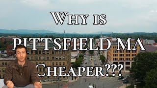 Why Pittsfield is cheaper than South County towns such as Lenox Stockbridge amp Great Barrington [upl. by Costanza]