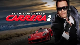 El de los lentes carrera 2 pelicula completa [upl. by Schlosser583]