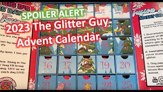 2023 The Glitter Guy Advent Calendar Unboxing  The DIY Guide  Ep 62 [upl. by Dragon]