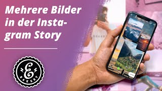 Mehrere Bilder in der Instagram Story  3 Methoden um eine COLLAGE für Deine STORY zu erstellen [upl. by Tai354]