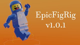 EpicFigRig v101  Introduction Video [upl. by Amikehs931]